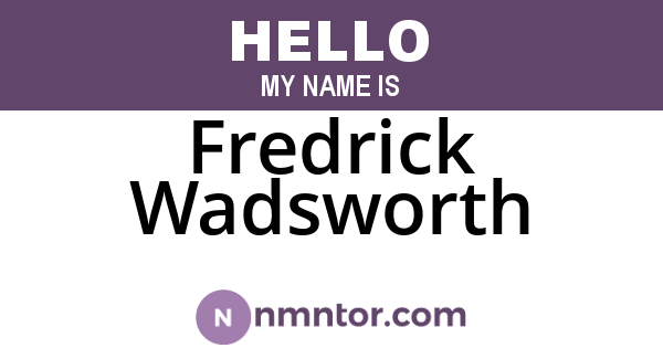 Fredrick Wadsworth