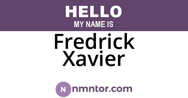 Fredrick Xavier