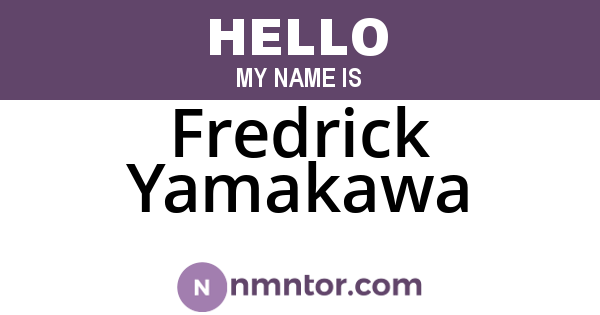 Fredrick Yamakawa