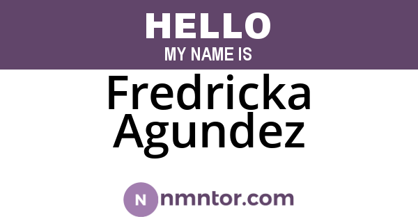 Fredricka Agundez