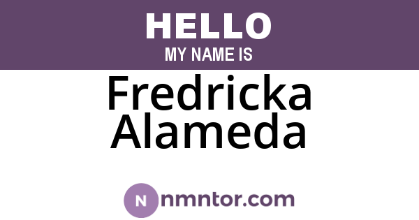 Fredricka Alameda