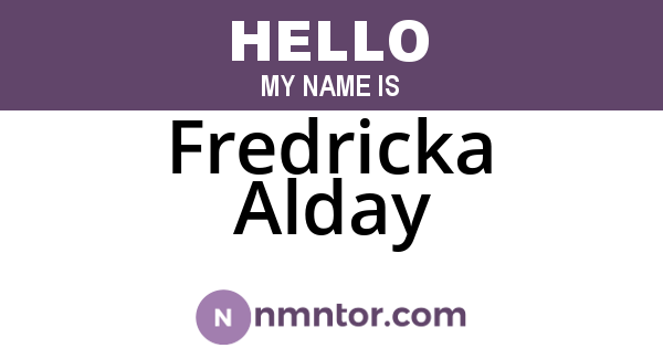 Fredricka Alday