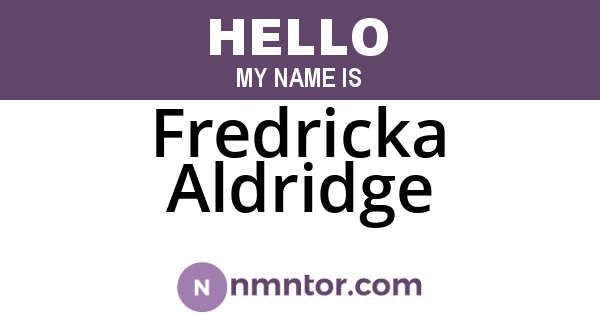 Fredricka Aldridge