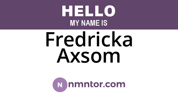 Fredricka Axsom