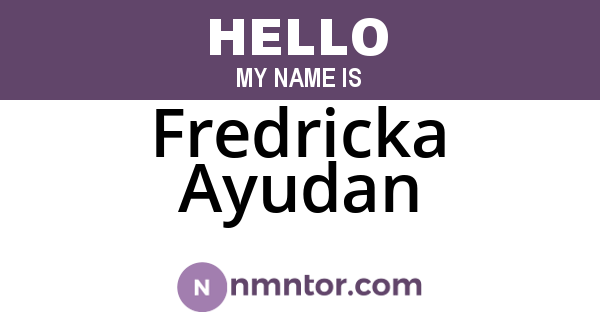 Fredricka Ayudan