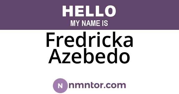 Fredricka Azebedo