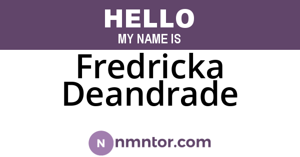 Fredricka Deandrade