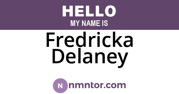 Fredricka Delaney