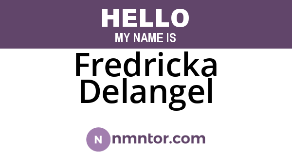 Fredricka Delangel