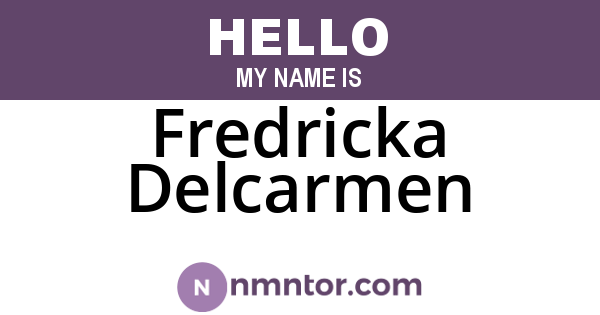Fredricka Delcarmen