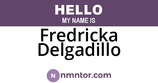 Fredricka Delgadillo