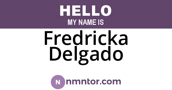 Fredricka Delgado