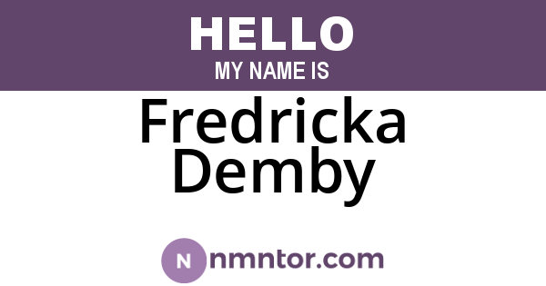 Fredricka Demby