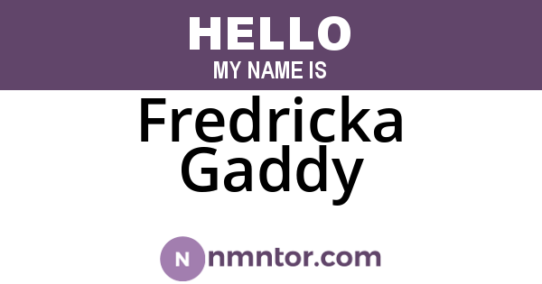 Fredricka Gaddy