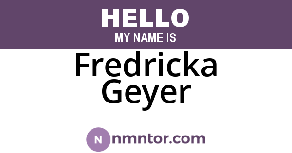 Fredricka Geyer