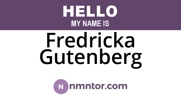 Fredricka Gutenberg