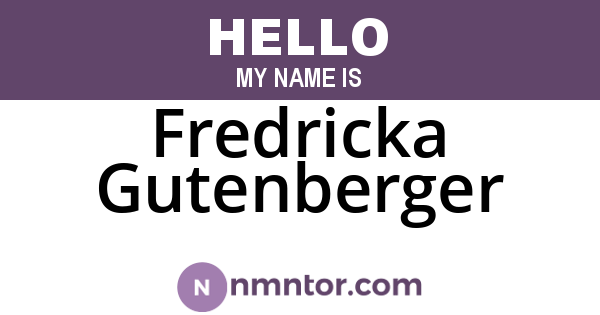 Fredricka Gutenberger