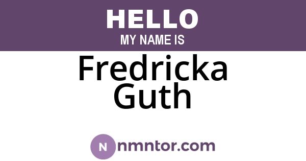 Fredricka Guth