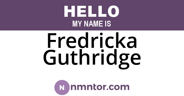 Fredricka Guthridge