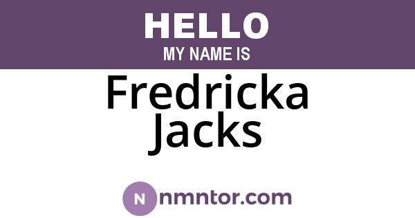 Fredricka Jacks