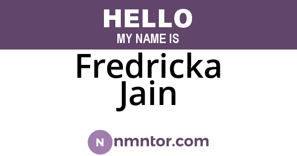 Fredricka Jain