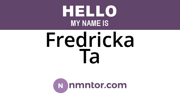 Fredricka Ta
