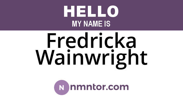 Fredricka Wainwright