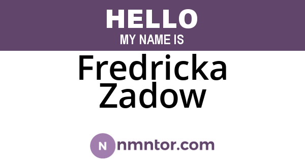 Fredricka Zadow