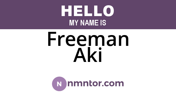 Freeman Aki