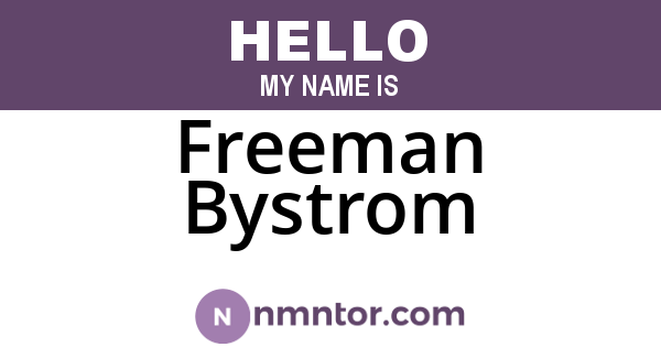 Freeman Bystrom