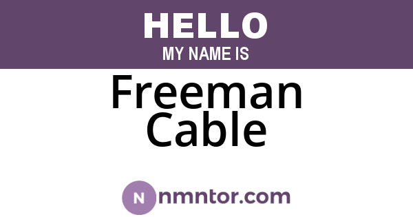 Freeman Cable