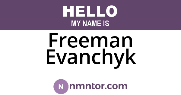 Freeman Evanchyk
