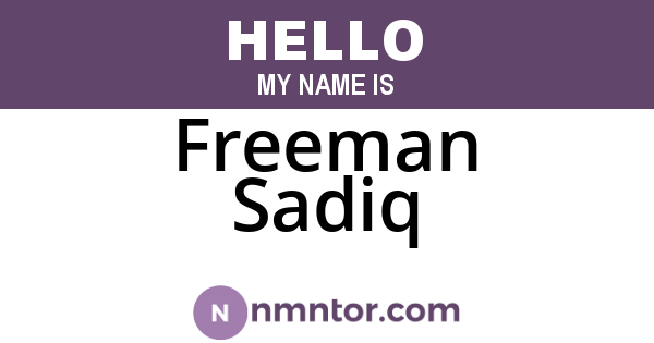 Freeman Sadiq