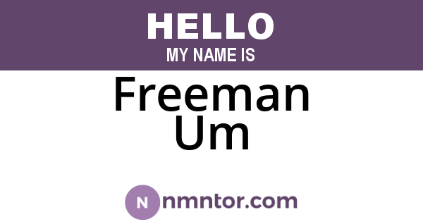 Freeman Um