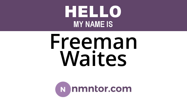 Freeman Waites