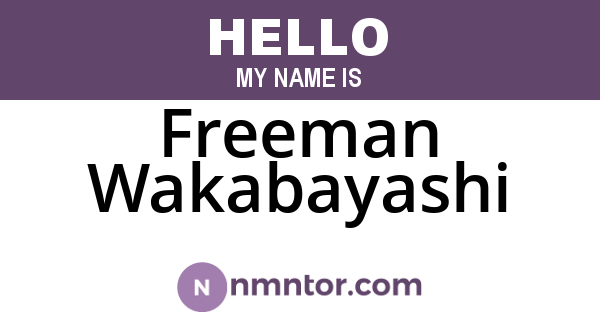 Freeman Wakabayashi