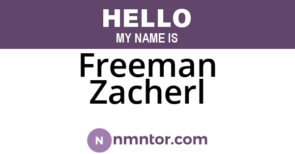 Freeman Zacherl
