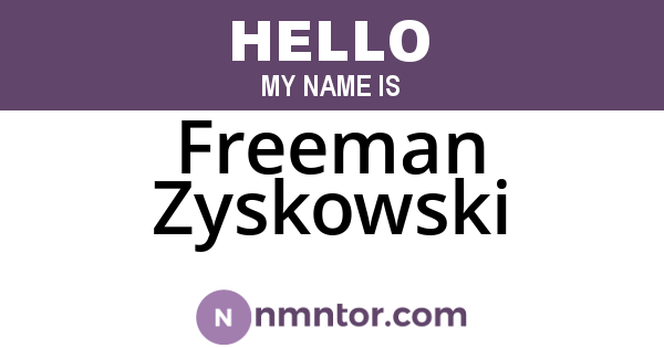 Freeman Zyskowski
