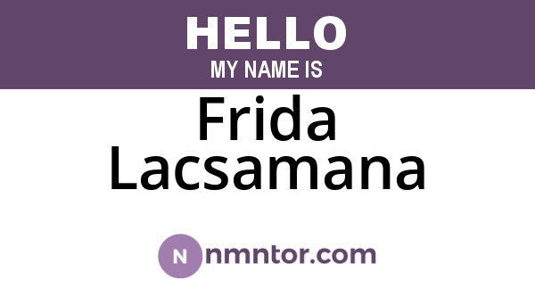 Frida Lacsamana