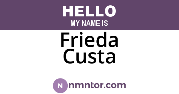 Frieda Custa