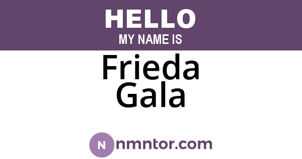 Frieda Gala