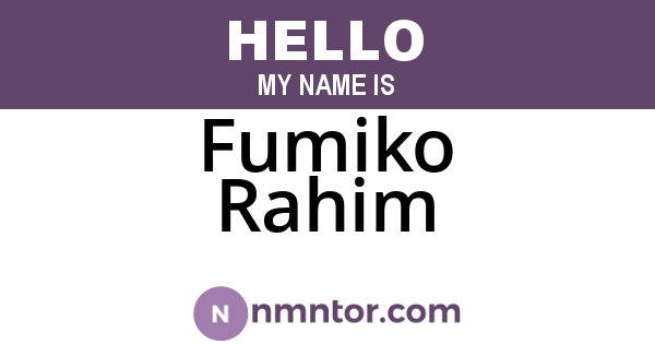 Fumiko Rahim