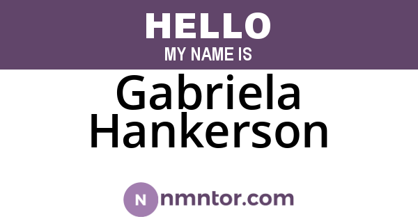 Gabriela Hankerson