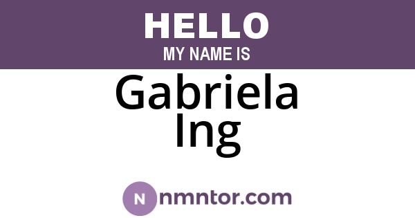 Gabriela Ing