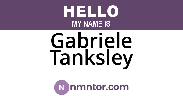Gabriele Tanksley