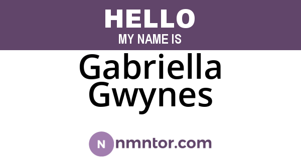 Gabriella Gwynes
