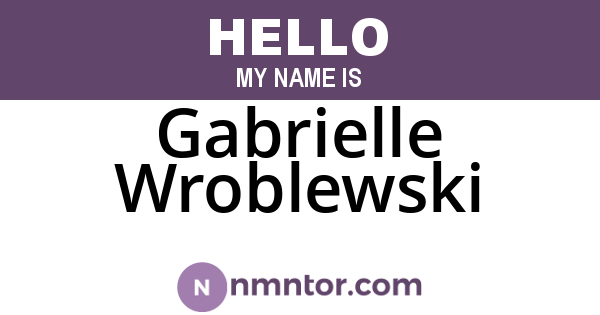 Gabrielle Wroblewski
