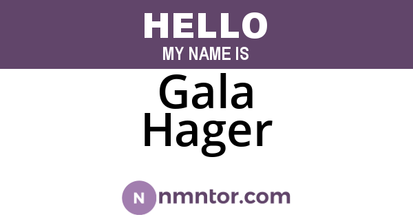 Gala Hager