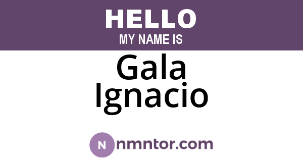 Gala Ignacio