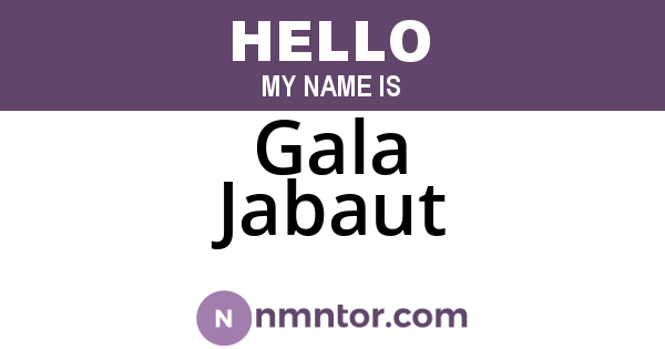 Gala Jabaut